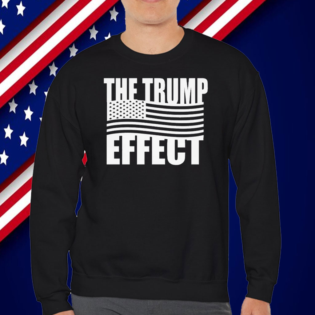 The Trump Effect T-Shirt