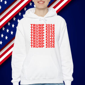 Trump 2024 2028 2032 2036 2040 2044 2048 2052 2056 T-Shirt