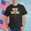 Trump 2025 We Won T-Shirt