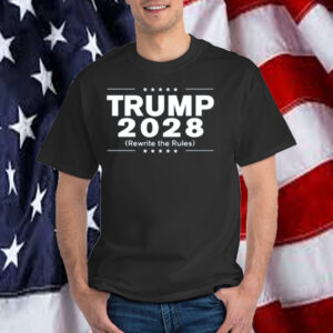 Trump 2028 (Rewrite The Rules) T-Shirt