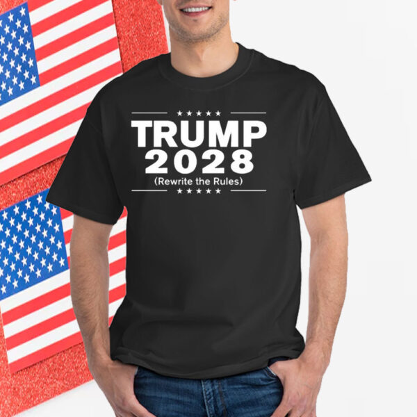 Trump 2028 (Rewrite The Rules) Unisex Shirts