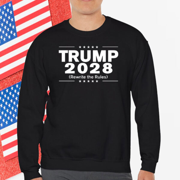 Trump 2028 (Rewrite The Rules) Unisex Shirts