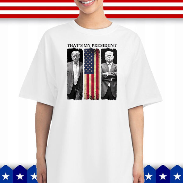 Trump That's My President T-Shirt