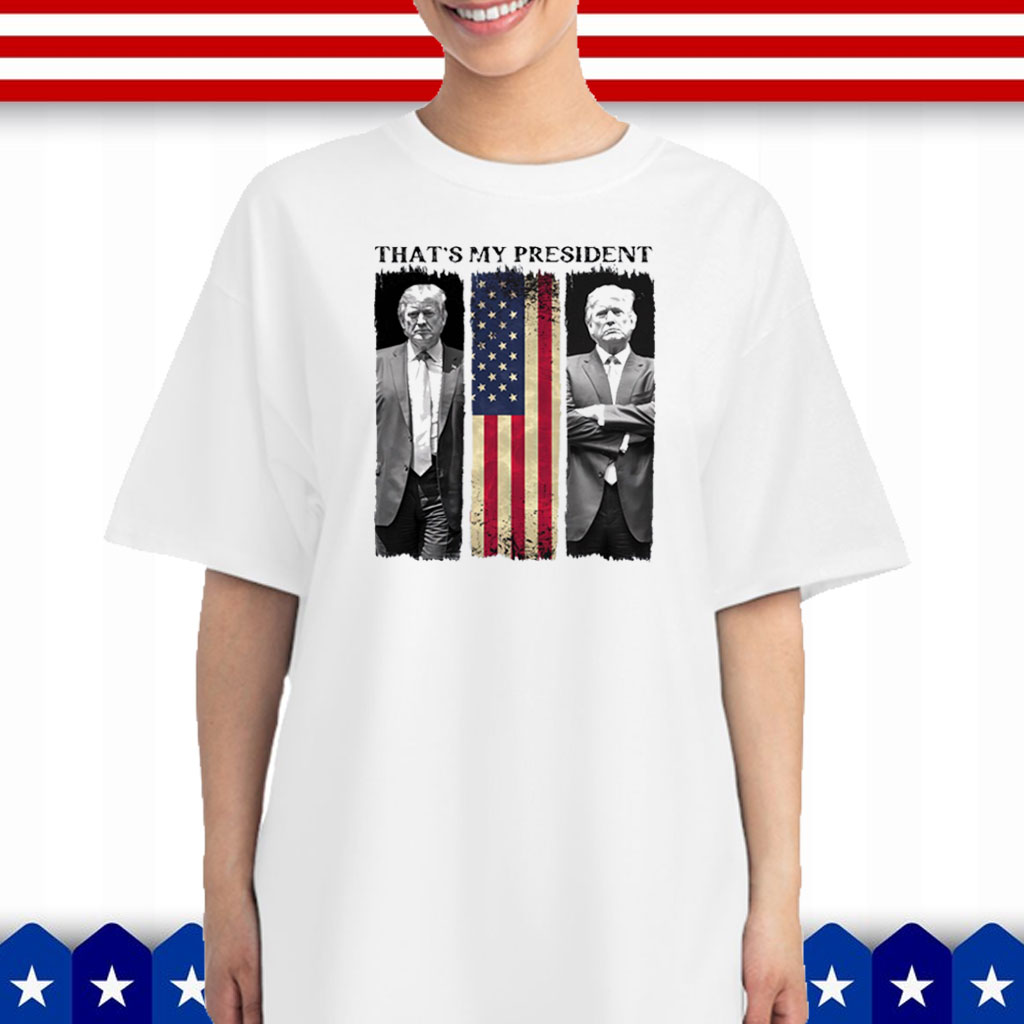 Trump That's My President T-Shirt
