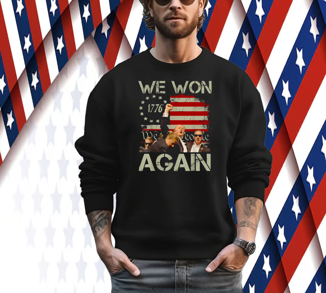 We Won Again Trump 47 th Tee Shirt