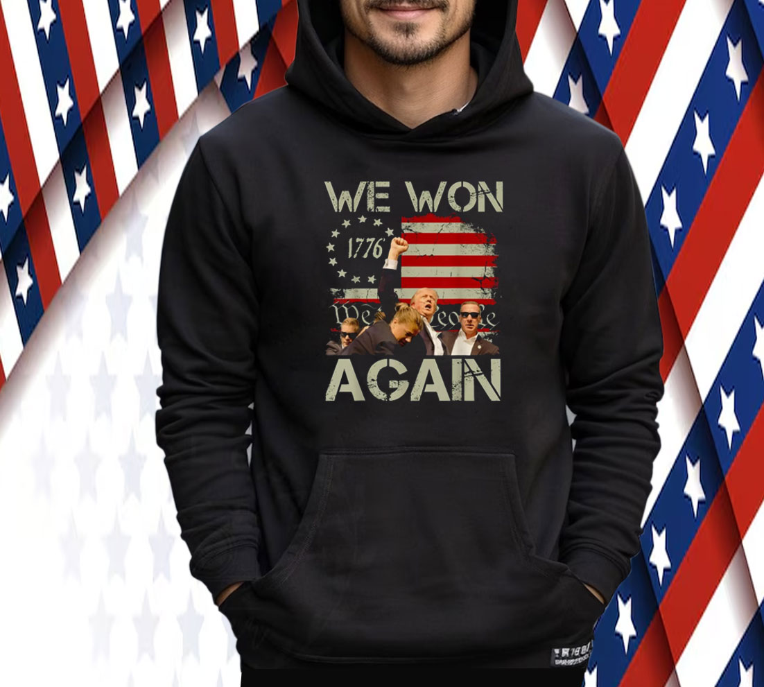 We Won Again Trump 47 th Tee Shirt