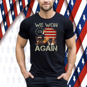 We Won Again Trump 47 th Tee Shirt