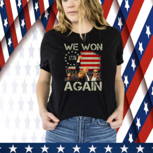 We Won Again Trump 47 th Tee Shirt