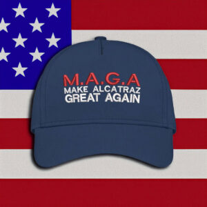 Make Alcatraz Great Again Hat